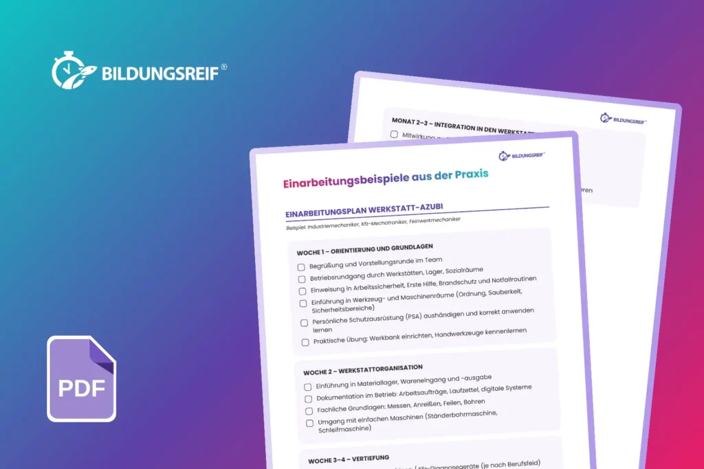 Praxisnahe Einarbeitungsbeispiele für Auszubildende mit Wochenplänen, Checklisten und realen Abläufen aus Betrieben – Teil der Ausbildungstoolbox von Bildungsreif.